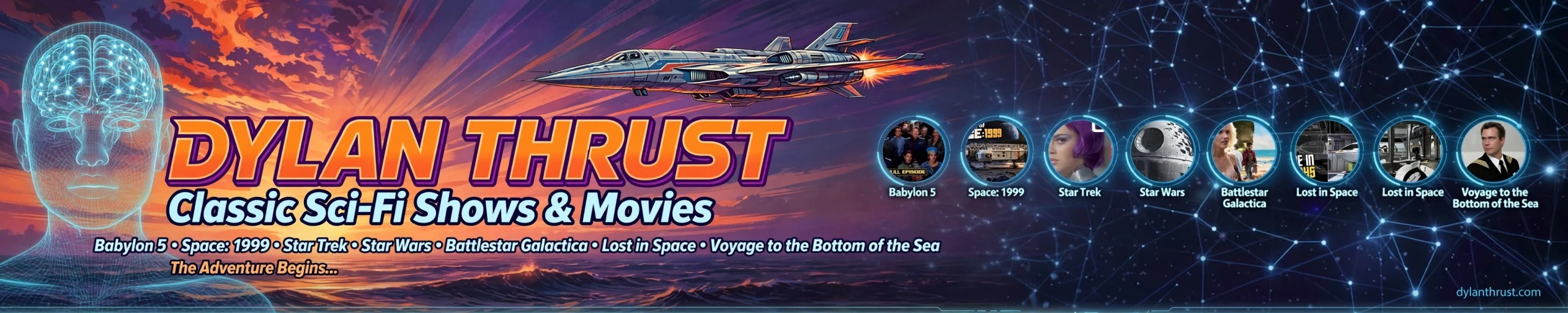 Dylan Thrust — Classic Sci-Fi Shows & Movies